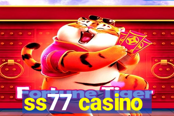 ss77 casino